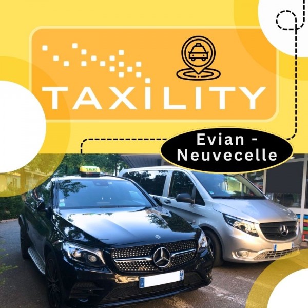 Présentation du service de taxi à Neuvecelle par Taxility, secteur Évian-les-Bains